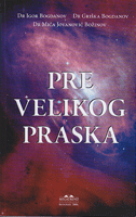 PRE VELIKOG PRASKA