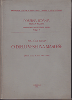 O DJELU VESELINA MASLEŠE - Naučni skup, Banja Luka, 20. i 21. aprila 1977