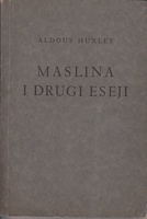 MASLINA I DRUGI ESEJI