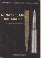 NERAZVEJANE BIH MAGLE ili zašto su se ubijali