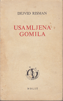 USAMLJENA GOMILA studija o promeni američkog karaktera