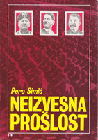 NEIZVESNA PROŠLOST fašizam, nacionalsocijalizam, staljinizam