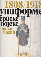 UNOFORME SRPSKE VOJSKE 1808 / 1918