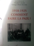 1918-1925, comment faire la paix ?