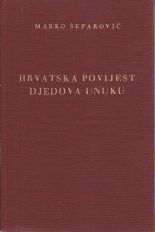 HRVATSKA POVIJEST DJEDOVA UNUKU