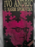 Ivo Andrić u našim sporovima