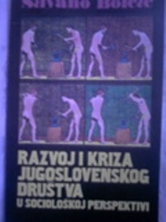 Razvoj i kriza jugoslovenskog društva u sociološkoj perspektivi