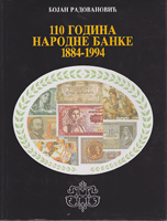 110 GODINA NARODNE BANKE 1884-1994 Osnivanje i početak rada Privilegovane Nar. Banke Kralj. Srbije
