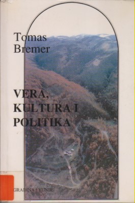 VERA KULTURA I POLITIKA Eklezijalna struktura i ekleziologija u Srpskoj pravosl. crkvi u XIX i XX v