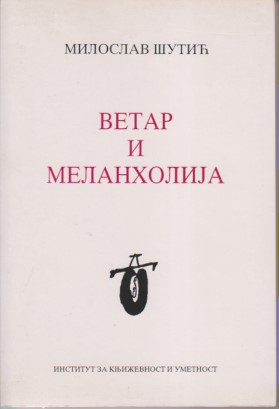VETAR I MELANHOLIJA Estetičko-teorijska istraživanja