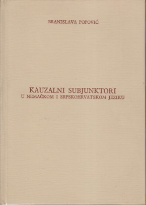 KAUZALNI SUBJUNKTORI U NEMAČKOM I SRPSKOHRVATSKOM JEZIKU