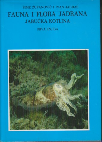 FAUNA I FLORA JADRANA Jabučka kotlina 1