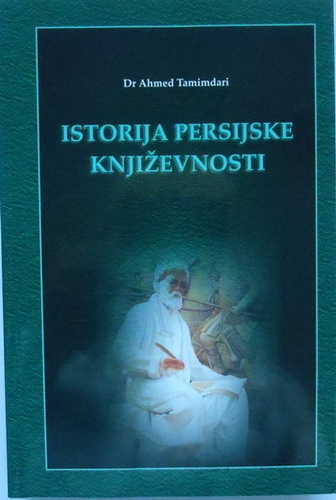 ISTORIJA PERSIJSKE KNJIŽEVNOSTI škole, razdoblja, stilovi i književne vrste