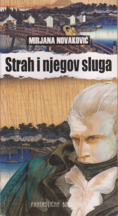 STRAH I NJEGOV SLUGA