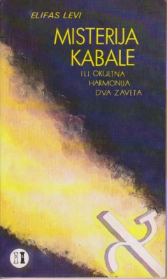 MISTERIJA KABALE ili okultna harmonija dva zaveta