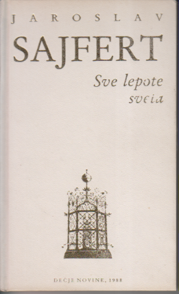 SVE LEPOTE SVETA + beseda Jaroslava SAJFERTA na primanju Nobelove nagrade 1984. u Stokholmu