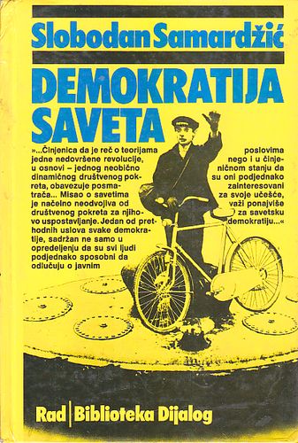 Demokratija saveta : analiza jedne institucije socijalističkog pokreta