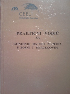 Praktični vodič za gonjenje ratnih zločina u Bosni i Hrecegovini