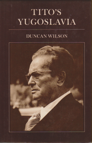 TITO'S YUGOSLAVIA / Duncan Wilson, engleski ambasador u Beogradu 1964-68