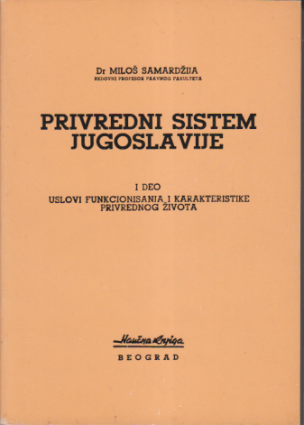 PRIVREDNI SISTEM JUGOSLAVIJE I deo