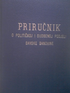 Priručnik o političkoj i sudbenoj podjeli Savske  banovine