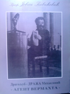 Dragoljub Draža Mihailović , agent Vermahta