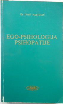 EGO-PSIHOLOGIJA PSIHOPATIJE