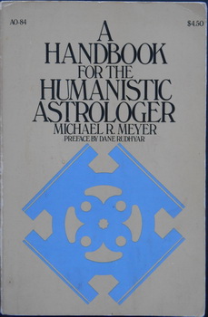 A HANDBOOK FOR THE HUMANISTIC ASTROLOGER 