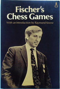 FISCHER S CHESS GAMES With an introduction by Raymond Keene
