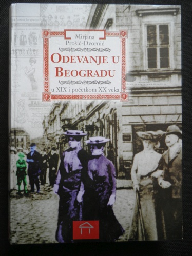 Odevanje u Beogradu u XIX i početkom XX veka