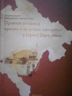 Pravni položaj crkava i vjerskih zajednica u Crnoj Gori danas