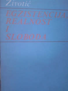 Egzistencija, realnost i sloboda