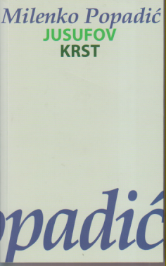 JUSUFOV KRST - Bosna, Travnik....