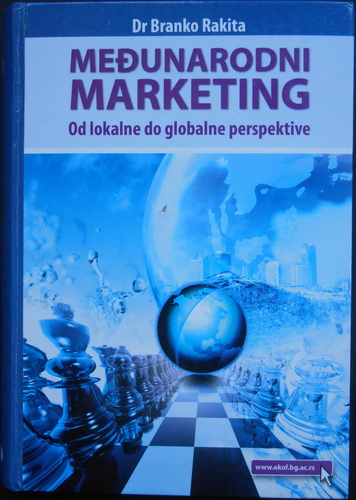 MEĐUNARODNI MARKETING Od lokalne do globalne perspektive