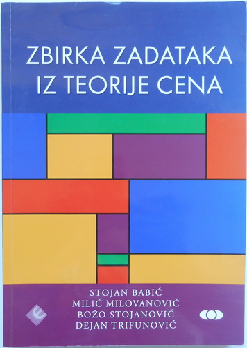 ZBIRKA ZADATAKA IZ TEORIJE CENA 