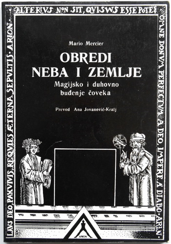 OBREDI NEBA I ZEMLJE Magijsko i duhovno buđenje čoveka