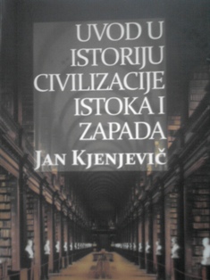 Uvod u istoriju civilizacije istoka i zapada