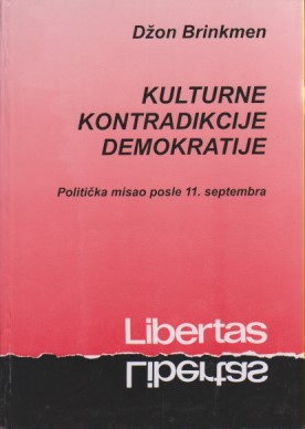 KULTURNE KONTRADIKCIJE DEMOKRATIJE Politička misao posle 11. septembra