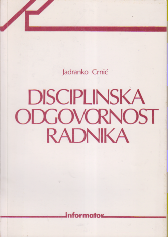 DISCIPLINSKA ODGOVORNOST RADNIKA