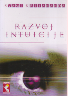 RAZVOJ INTUICIJE / Kako prepoznati unutrašnjeg vodiča i verovati mu