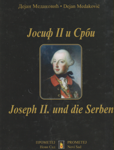 JOSIF II I SRBI / JOSEPH II. UND DIE SERBEN