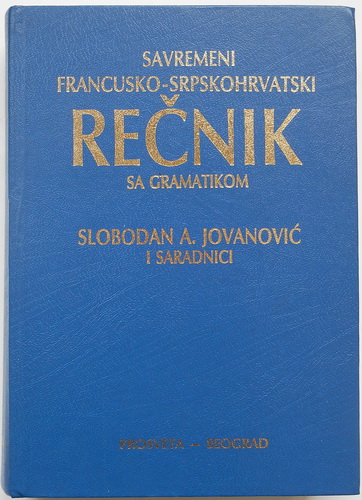 SAVREMENI FRANCUSKO-SRPSKOHRVATSKI REČNIK SA GRAMATIKOM