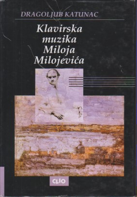 KLAVIRSKA MUZIKA MILOJA MILOJEVIĆA