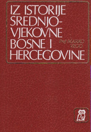 IZ ISTORIJE SREDNJOVJEKOVNE BOSNE I HERCEGOVINE