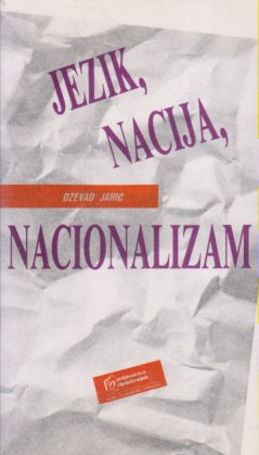 JEZIK, NACIJA, NACIONALIZAM