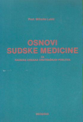 OSNOVI SUDSKE MEDICINE za radnike organa unutrašnjih poslova