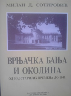 Vrnjačka Banja i okolina od najstarijih vremena  do 1941.