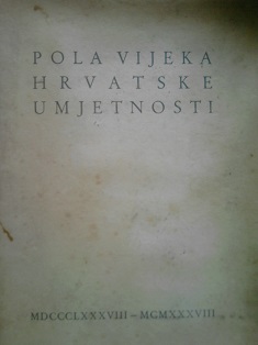 Pola vijeka hrvatske umjetnosti