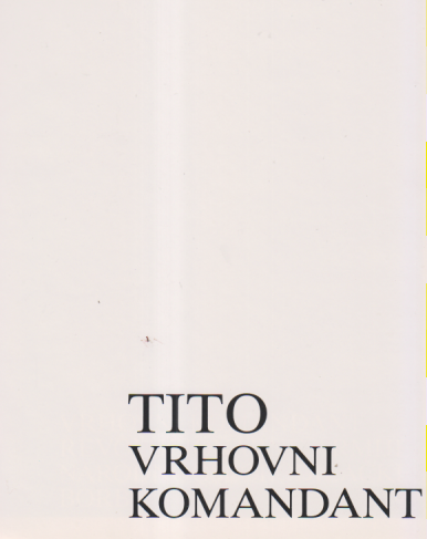 TITO VRHOVNI KOMANDANT