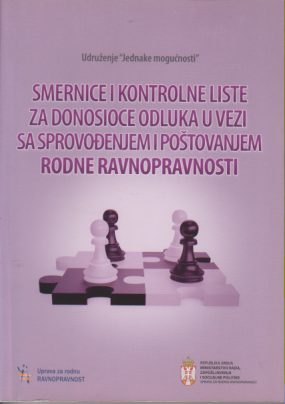 SMERNICE I KONTROLNE LISTE ZA DONOSIOCE ODLUKA U VEZI SA SPROVOĐENJEM I POŠTOVANJEM RODNE RAVNOPRAVNOSTI